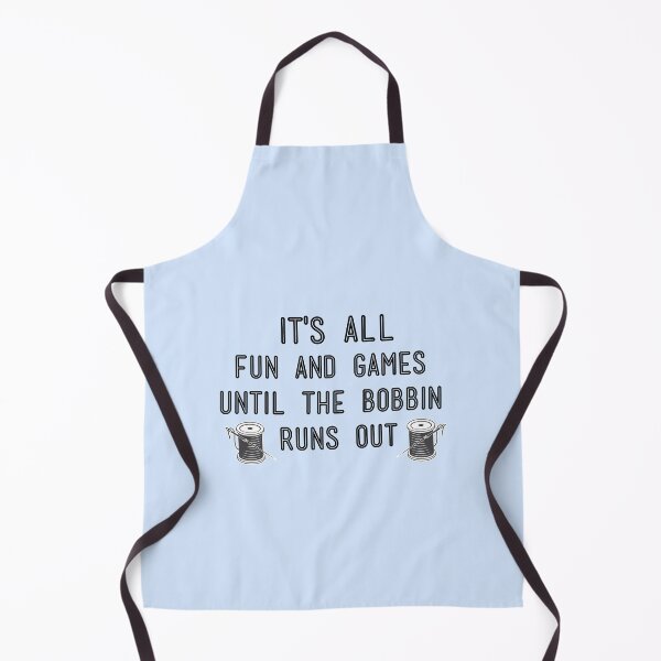 Item preview, It's All Fun And Games Until The Bobbin Runs Out : Funny Sewing Lover Gift Idea designed and sold by Demhart28.