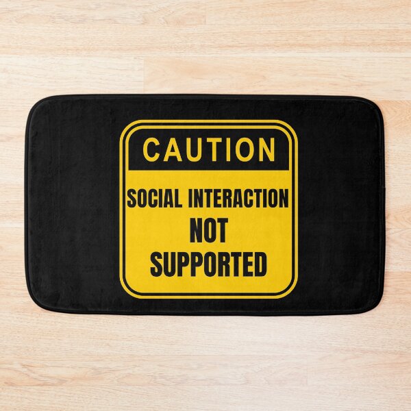 Item preview, Social Interaction Not Supported  designed and sold by VBeesTees.