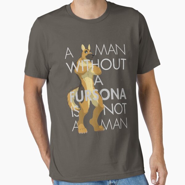 Item preview, "A Man Without A Fursona Is Not A Man" designed and sold by DreamAndNightmare's fluffy Emporium.