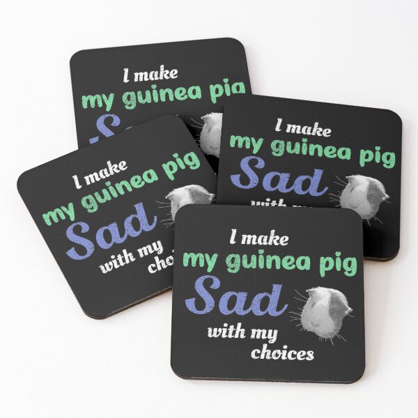 Item preview, I Make My Guinea Pig Sad With My Choices (not mom) designed and sold by TheEditrix.