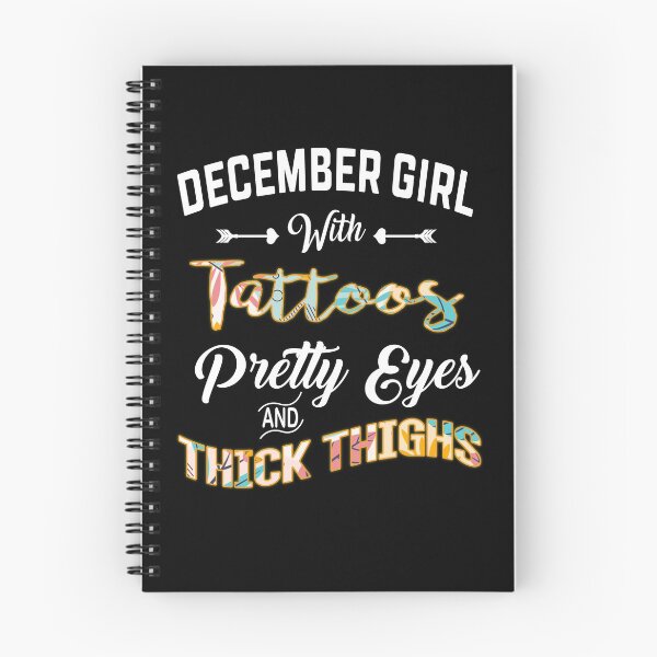 Item preview, December Girl With Tattoos Pretty Eyes And Thick Thighs designed and sold by RODOLI.
