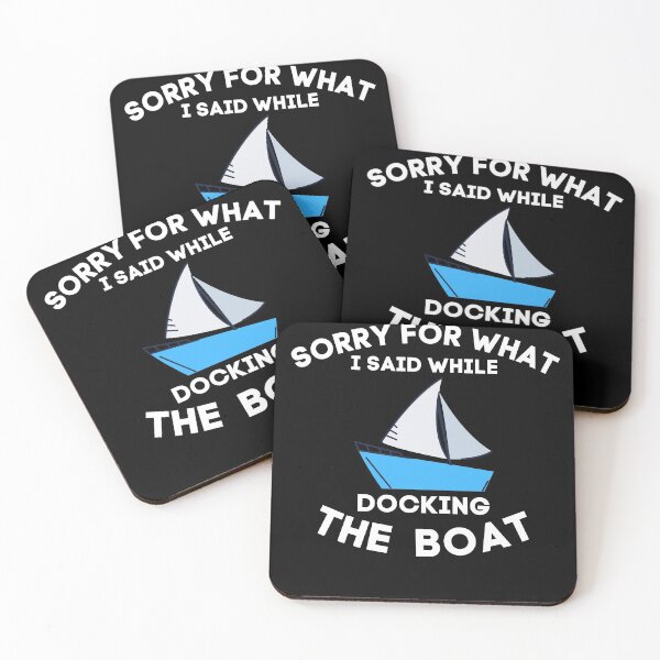 Item preview, Sorry for what is said while docking the boat designed and sold by MyTrendStore.