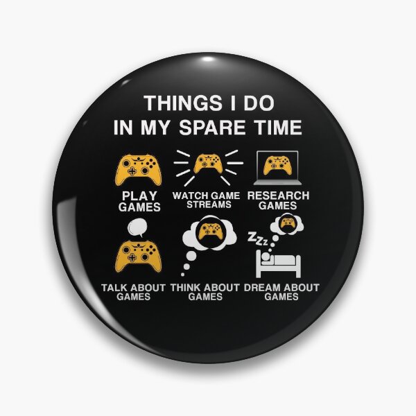 Item preview, THINGS I DO IN MY SPARE TIME FUNNY VIDEO GAMES GIFT FOR GAMERS BOYS AND GIRLS designed and sold by pedrored369.