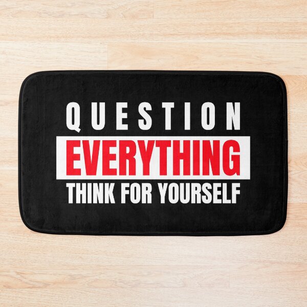 Item preview, Question everything think for yourself  designed and sold by Vanissa Berg.