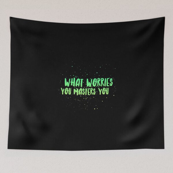 Item preview,  What worries you, masters you. (3) designed and sold by Fit & Fun  Gallery.