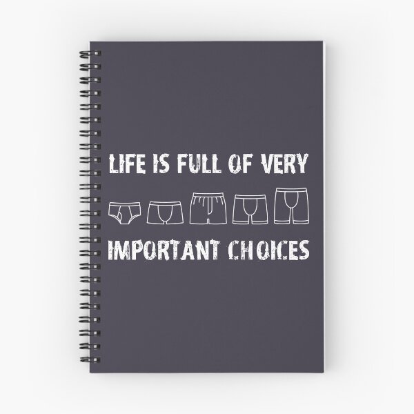 Item preview, Life is Full of Very Important Choices Underwear Funny Gift designed and sold by pipsmerch.