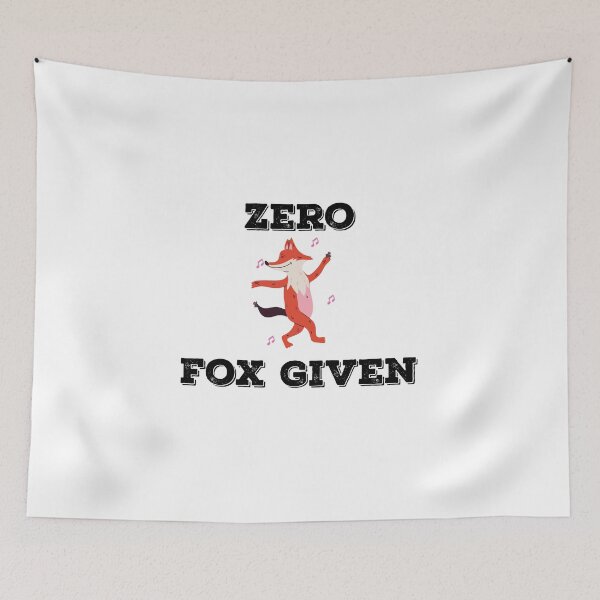 Item preview, Zero Fox Given Punny Quote designed and sold by AritraSur.