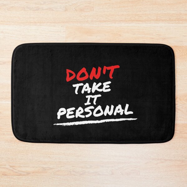 Item preview, don't take it personal designed and sold by MyTrendStore.