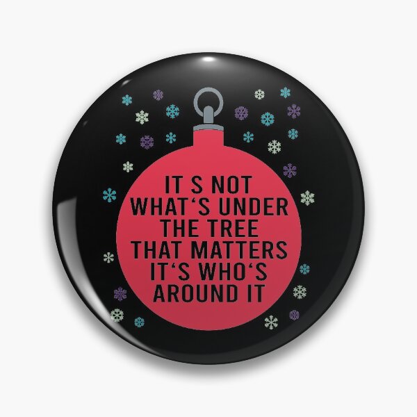 Item preview, IT'S NOT WHAT'S UNDER THE TREE THAT MATTERS designed and sold by Dwarf-Monkey.