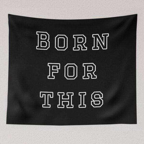 Item preview, Born for this  designed and sold by mprakash100.