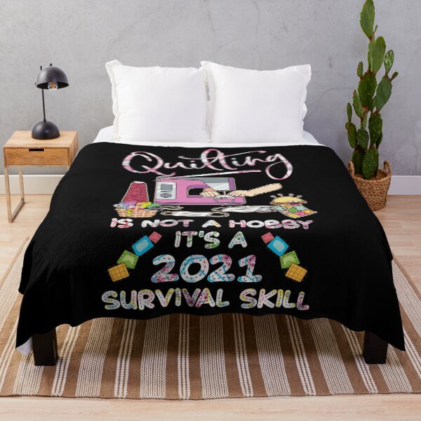 Item preview, Quilting is Not A Hobby It's A 2021 Survival Skill designed and sold by Charles Brian.