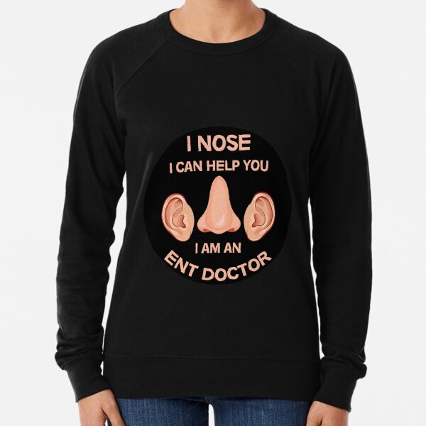 Ear Nose Throat Doctor Near Me Sweatshirts & Hoodies ...