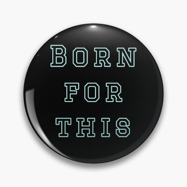 Item preview, Born for This  designed and sold by mprakash100.