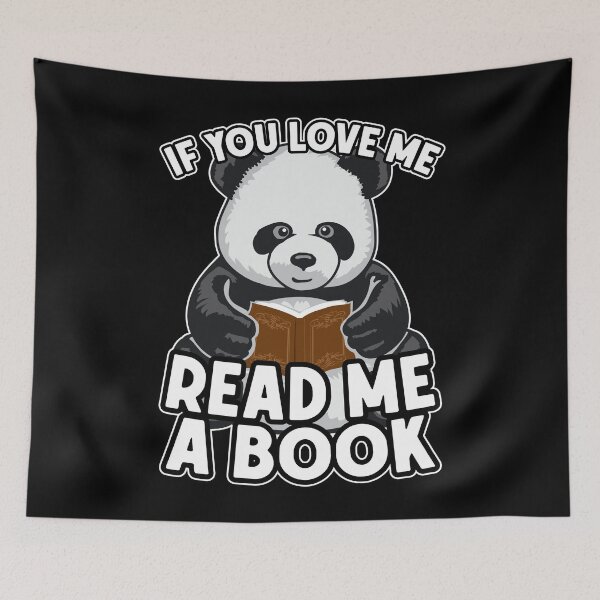Item preview, If You Love Me Read Me A Book Cute Panda Bear designed and sold by GrandeDuc.