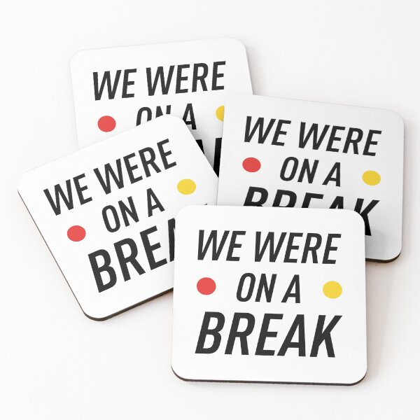Item preview, We Were on a Break designed and sold by FilipeFerreira.
