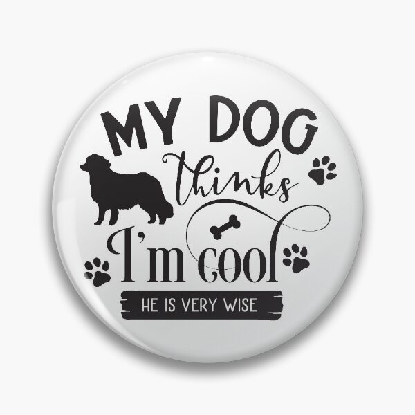 Item preview, MY DOG THINKS I'M COOL designed and sold by yassiny.