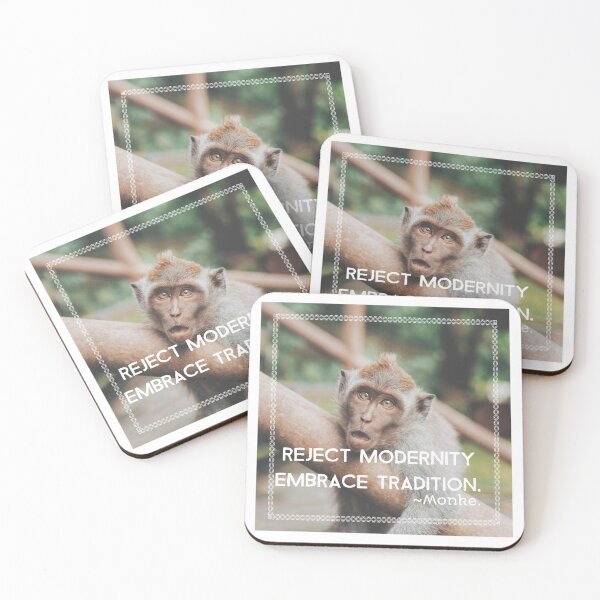 Item preview, Reject modernity embrace edition. Monkey background designed and sold by CocoAndMore.