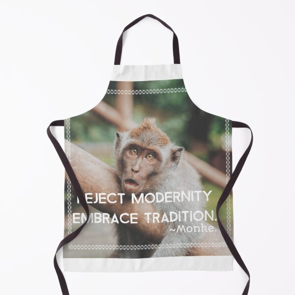 Item preview, Reject modernity embrace edition. Monkey background designed and sold by CocoAndMore.
