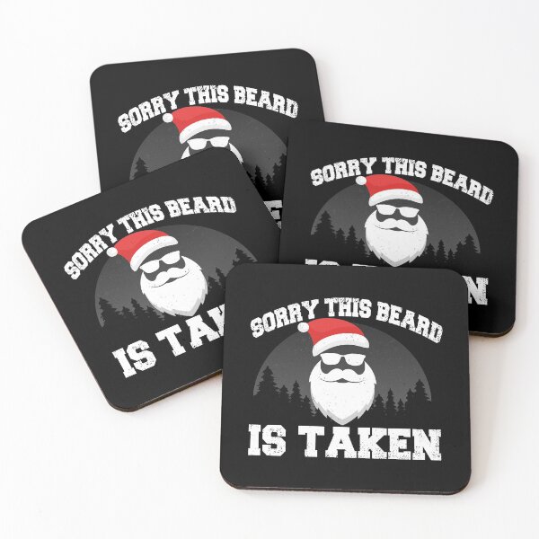 Item preview, SORRY THIS BEARD IS TAKEN, CHRISTMAS BEARDED MAN, SANTA BEARD designed and sold by TheFirstOne.