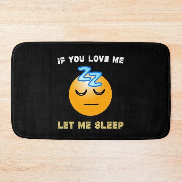 Item preview, If You Love Me Let Me Sleep designed and sold by Essakhi12.
