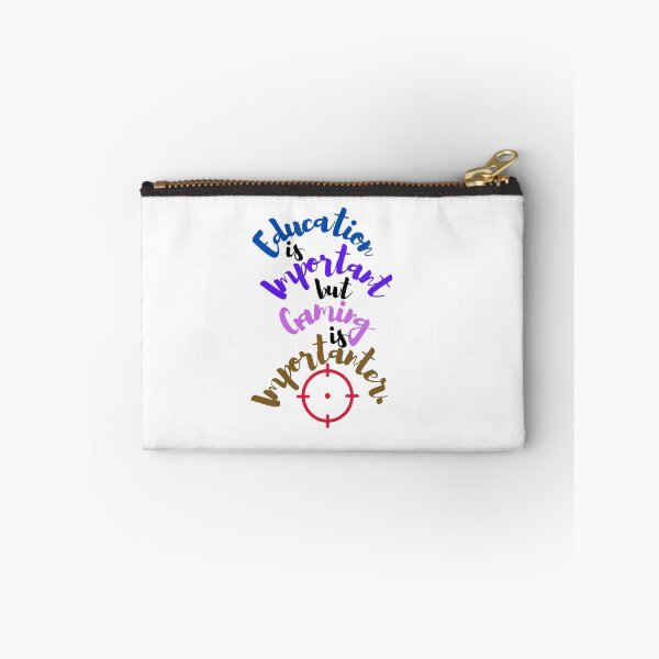 Item preview, Education is important but gaming is importanter designed and sold by GRyZeo.