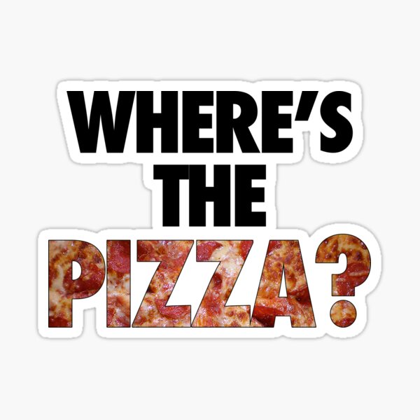 Where's the Pizza? Sticker