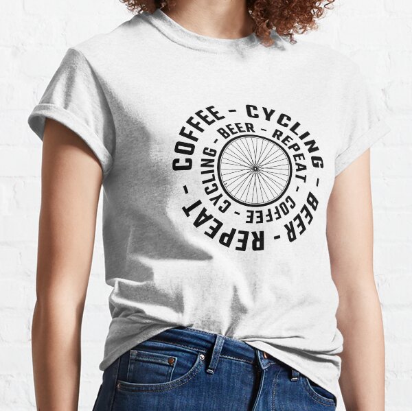 Coffee - Cycling - Beer - Repeat Classic T-Shirt
