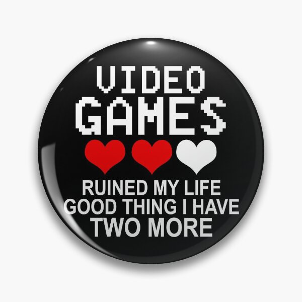 Item preview, Funny Video Games Ruined My Life Good Thing I Have Two More designed and sold by ThreadsNouveau.