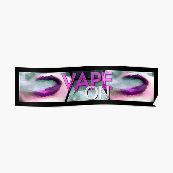 Vape Posters Redbubble