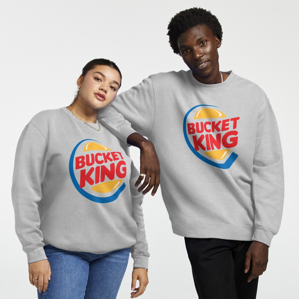 Bucket hot sale king sweatshirt