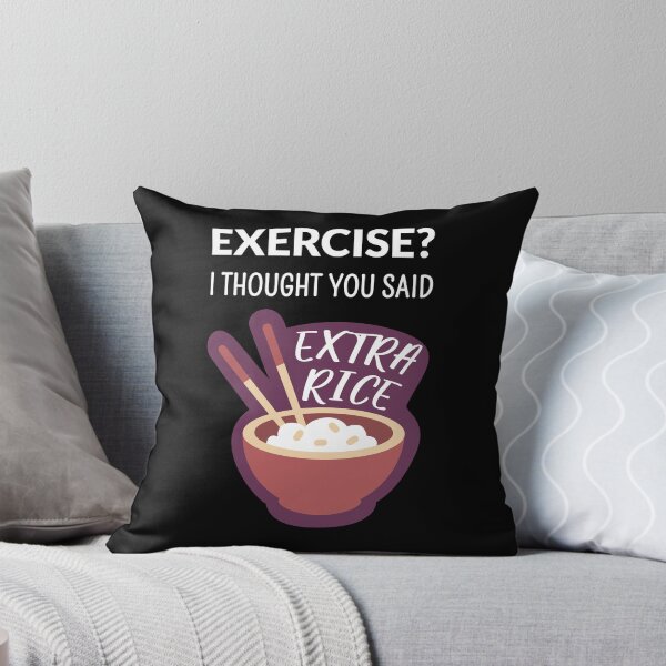 Item preview, Exercise? I Thought You Said Extra Rice II designed and sold by Lemon Pepper.