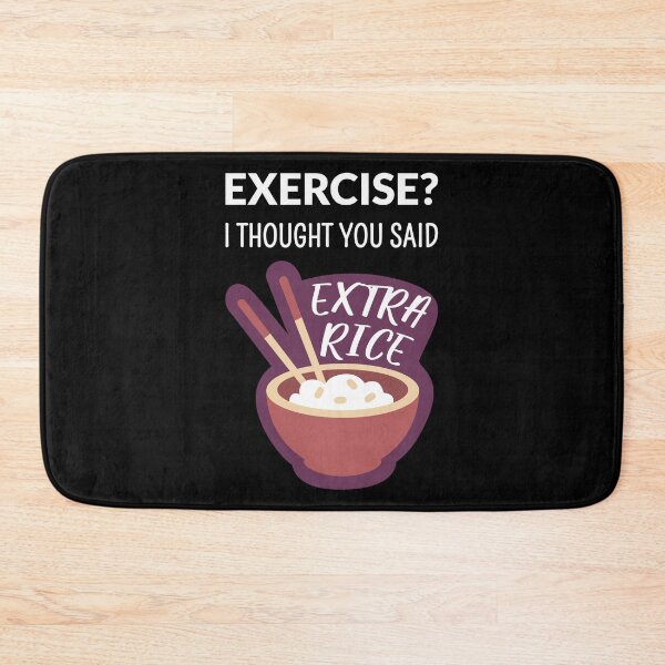 Item preview, Exercise? I Thought You Said Extra Rice II designed and sold by Lemon Pepper.