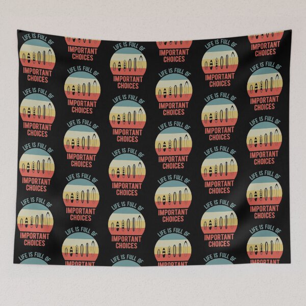 Item preview, surfs up | life is full of important choices surfing  designed and sold by hummyteez.