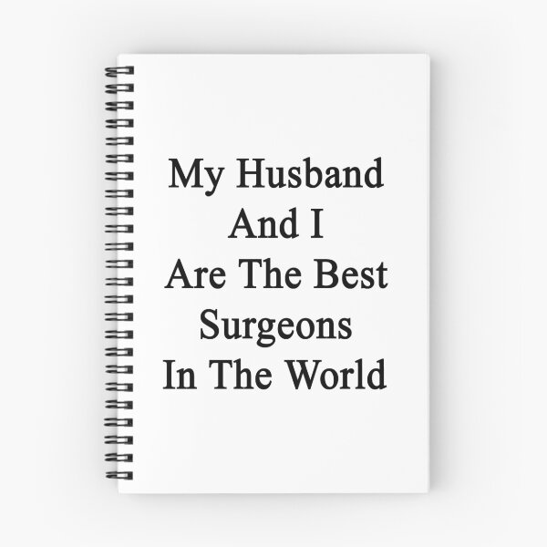 Item preview, My Husband And I Are The Best Surgeons In The World  designed and sold by supernova23.
