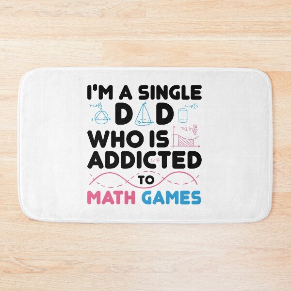 Item preview, I Am A Single Dad Who Is Addicted To Cool Math Games designed and sold by Medmac's Designs.