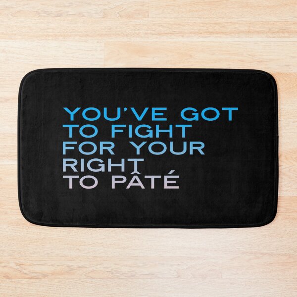 Item preview, You've Got to Fight for Your Right To Pate, 4th July, Independence Day, Funny music t-shirt, Play on words, funny pun  designed and sold by HomeConscious.