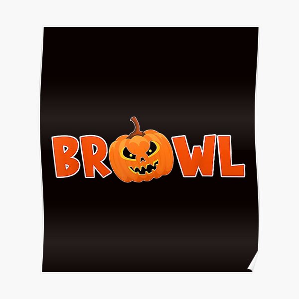 Brawl Brawler Halloween Pumpkin Gambling Gamer Bal Poster