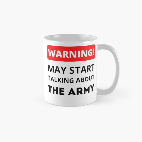 Item preview, Funny Warning Army Gift Mug For Military Lovers designed and sold by Pollyanapoops.