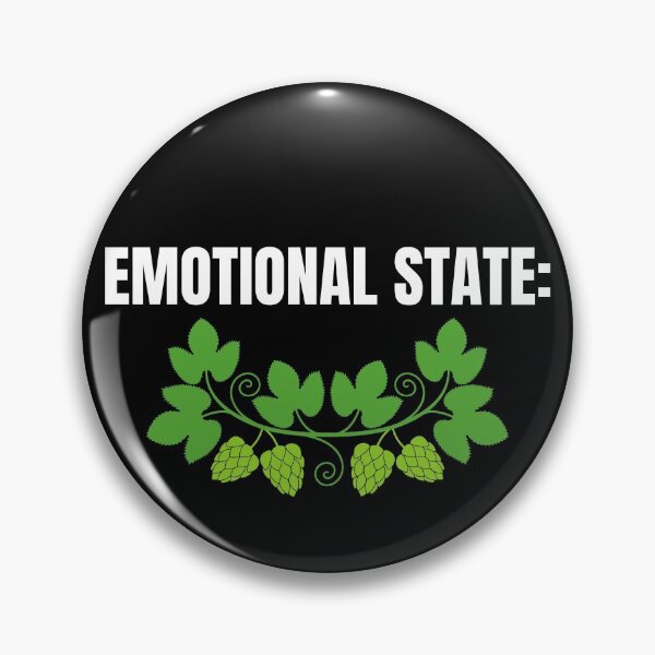 Item preview, EMOTIONAL STATE: HOPS Funny Drinking and Men's Emotional Humor designed and sold by ZEROXCOOL.