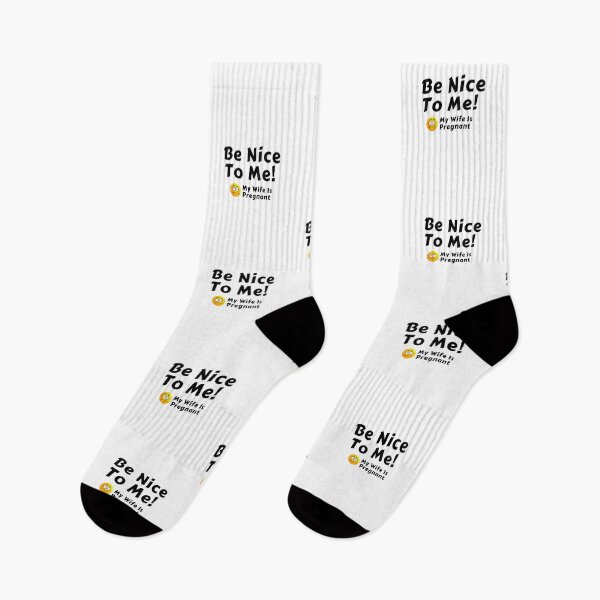 Item preview, Be Nice to Me My Wife is Pregnant designed and sold by Emerg-Apparel.