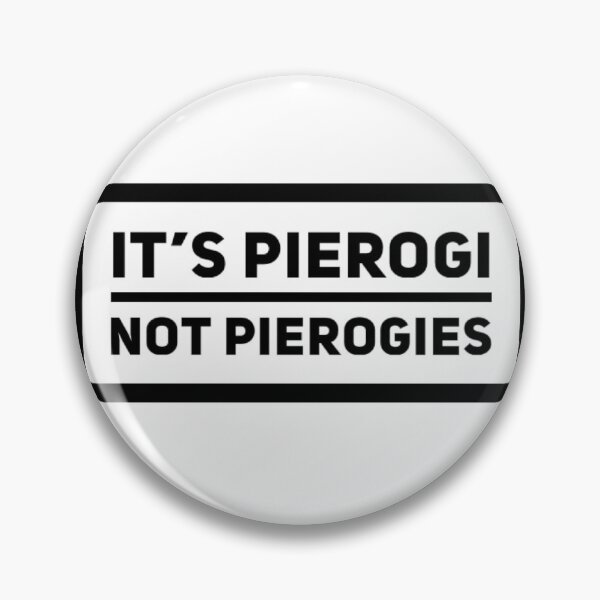 Item preview,  It's Pierogi, Not Pierogies designed and sold by Obitez.