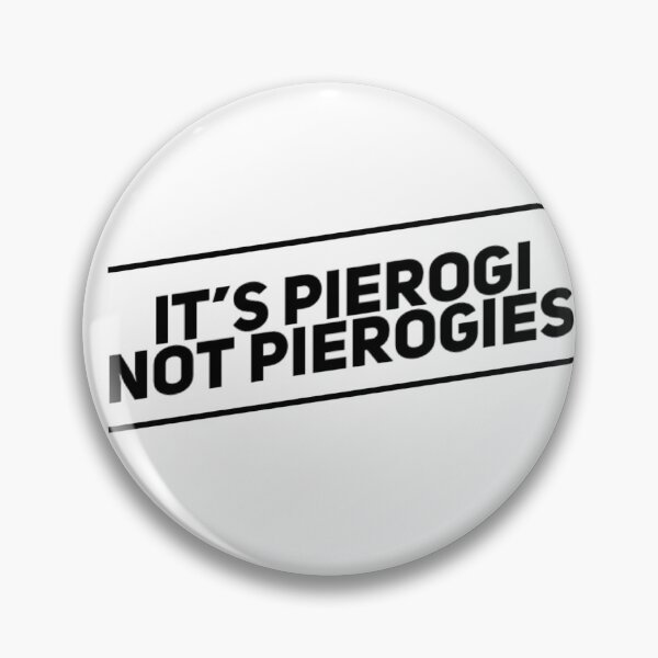 Item preview, It's Pierogi, Not Pierogies designed and sold by Obitez.