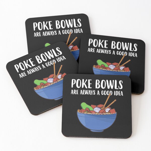 Item preview, Poke Bowls Are Always A Good Idea Funny Poke Bowl graphic designed and sold by jakehughes2015.