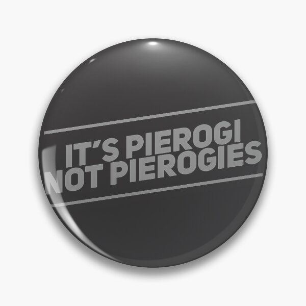 Artikelvorschau, Kopie von Es ist Pierogi, nicht Pierogies entworfen und verkauft von Obitez.