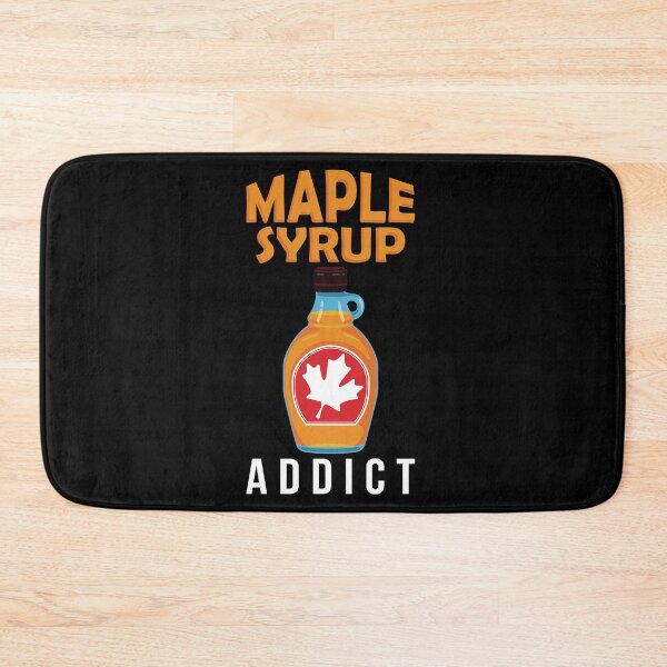 Item preview, Maple Syrup Addict Funny Breakfast Lover print designed and sold by jakehughes2015.