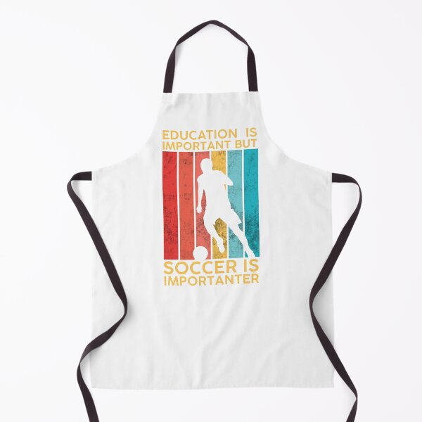 Item preview, Education Is Important But Soccer Is Importanter White designed and sold by DeeXdesigns.