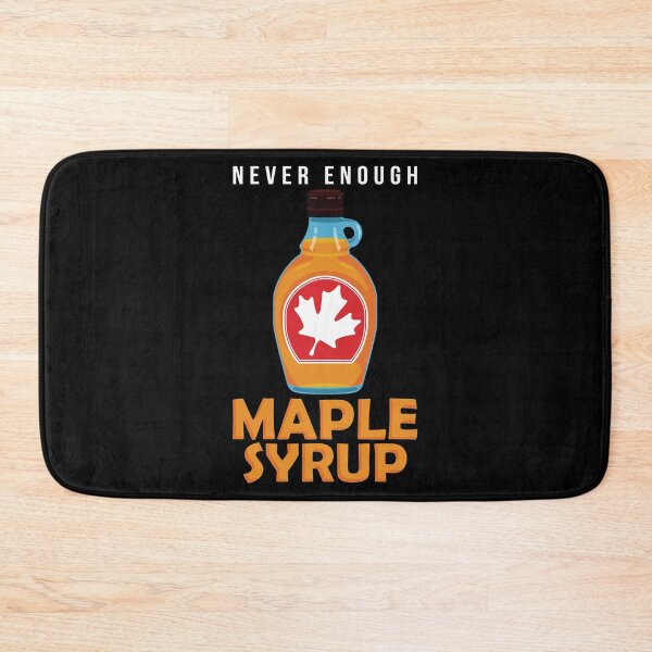 Item preview, Never Enough Maple Syrup Funny Breakfast Lover print designed and sold by jakehughes2015.