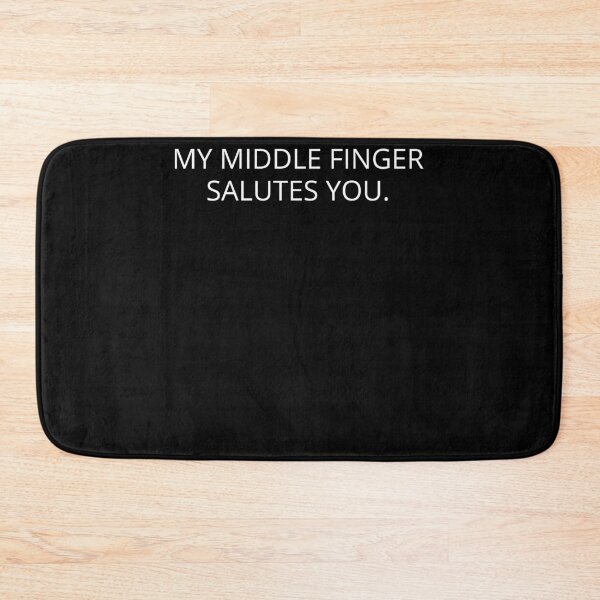 Item preview, My Middle Finger Salutes You Funny Joke Meme designed and sold by trendo.