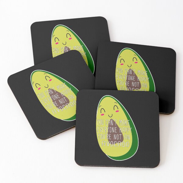 Item preview, You Can't Make Everyone Happy - You're Not an Avocado designed and sold by MR20.