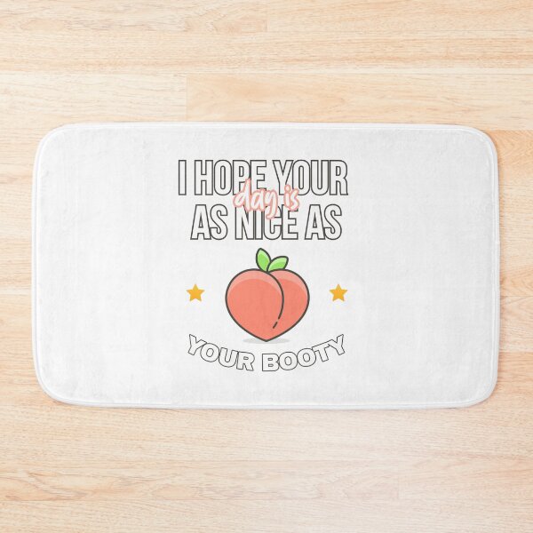 Item preview, Copy of AS NICE AS YOUR BOOTY designed and sold by Rogue Planet.